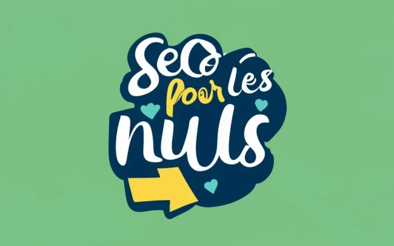 SEO pour les Nuls : Un Guide Complet pour Débuter en Référencement